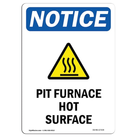 OSHA Notice Sign, Pit Furnace Hot Surface With Symbol, 7in X 5in Decal